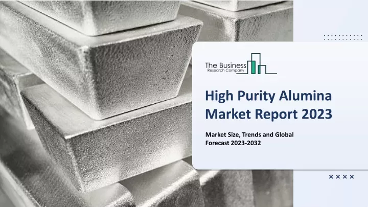 high purity alumina market report 2023