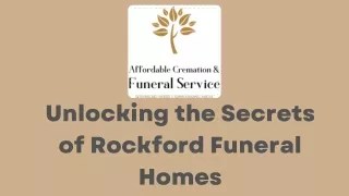 Unlocking the Secrets of Rockford Funeral Homes