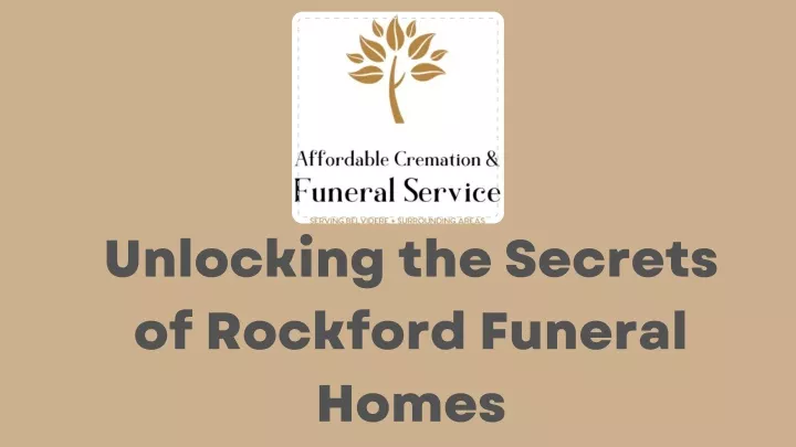 unlocking the secrets of rockford funeral homes