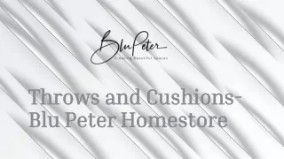 Throws and Cushions- Blu Peter Homestore