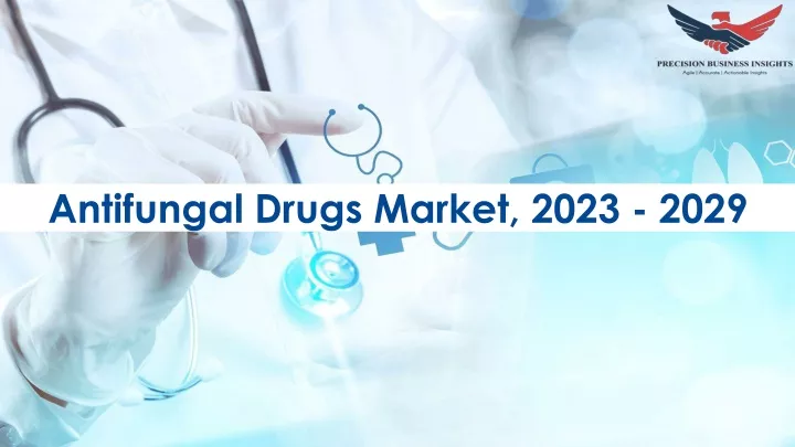 antifungal drugs market 2023 2029