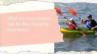 What are Some Insane Tips for Best Kayaking Experience