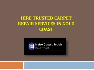 Get Reliable Carpet Repair Services In Gold Coast