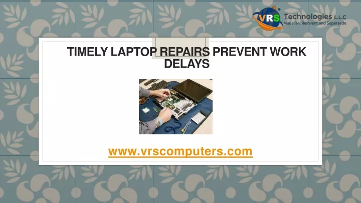 timely laptop repairs prevent work delays