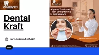 Aligners Treatment for Teeth Straightening in Indirapuram