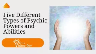 Five Different Types of Psychic Powers and Abilities