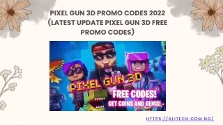 Pixel Gun 3d promo codes 2022
