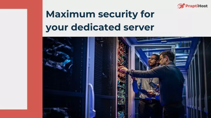 maximum security for your dedicated server
