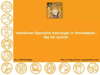 Vashikaran Specialist Astrologer in Ahmedabad | Raj Sai Jyotish