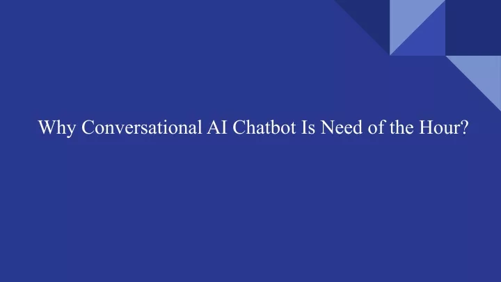 why conversational ai chatbot is need of the hour