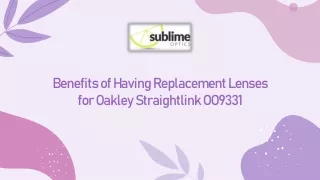 Benefits of Having Replacement Lenses for Oakley Straightlink OO9331