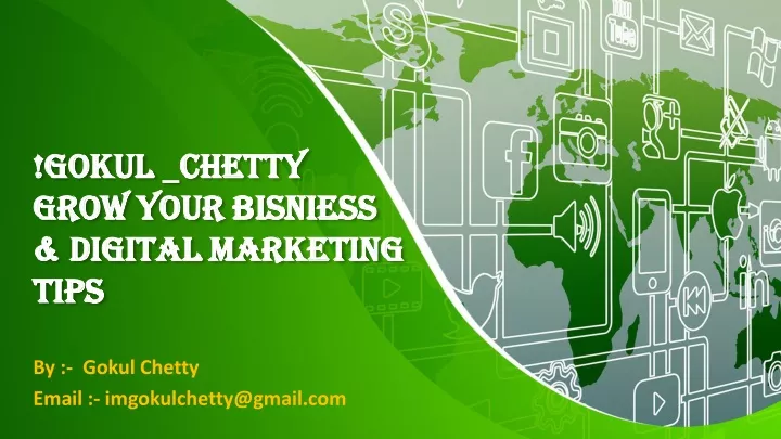 gokul chetty grow your bisniess digital marketing tips