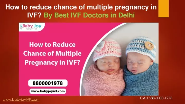 how to reduce chance of multiple pregnancy in ivf by b est ivf doctors in d elhi