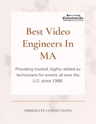 Immediate Connection - Best for the Best Video Engineers In MA