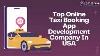 Top Online Taxi Booking App Development Company In USA - CEREBRUM INFOTECH