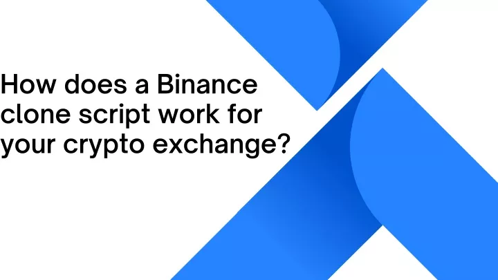 how does a binance clone script work for your