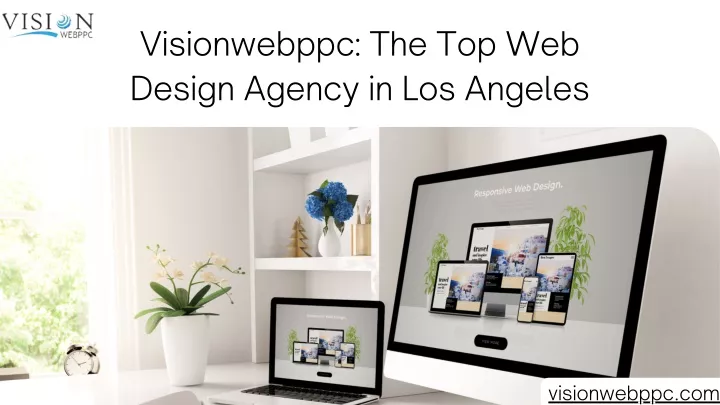 visionwebppc the top web design agency