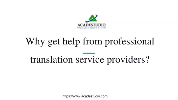 why get help from professional translation service providers