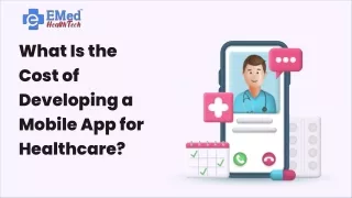 What Is the Cost of Developing a Mobile App for Healthcare?