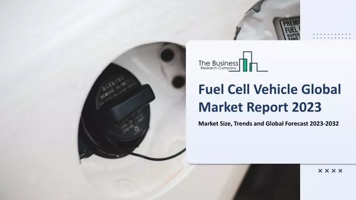 fuel cell vehicle global market report 2023