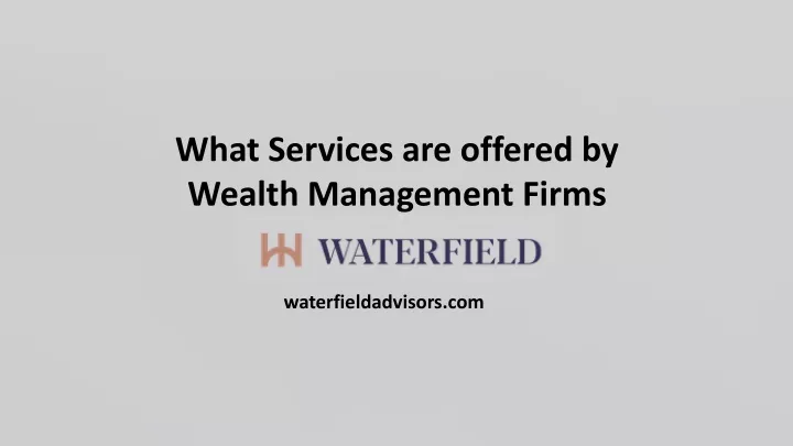 what services are offered by wealth management