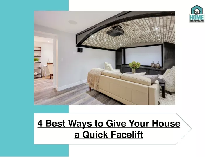 4 best ways to give your house a quick facelift