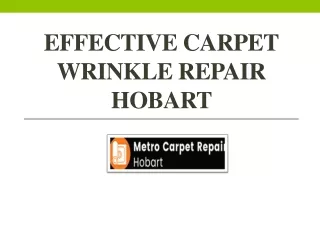 Reliable Services For Carpet Wrinkle Repair Hobart