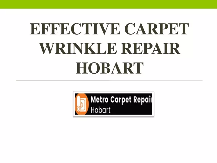 effective carpet wrinkle repair hobart