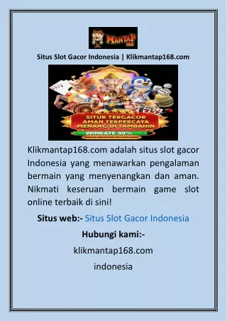 Situs Slot Gacor Indonesia  Klikmantap168