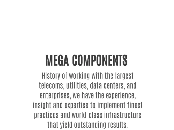 mega components history of working with