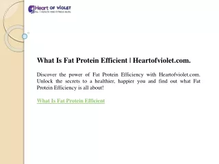 What Is Fat Protein Efficient  Heartofviolet.com