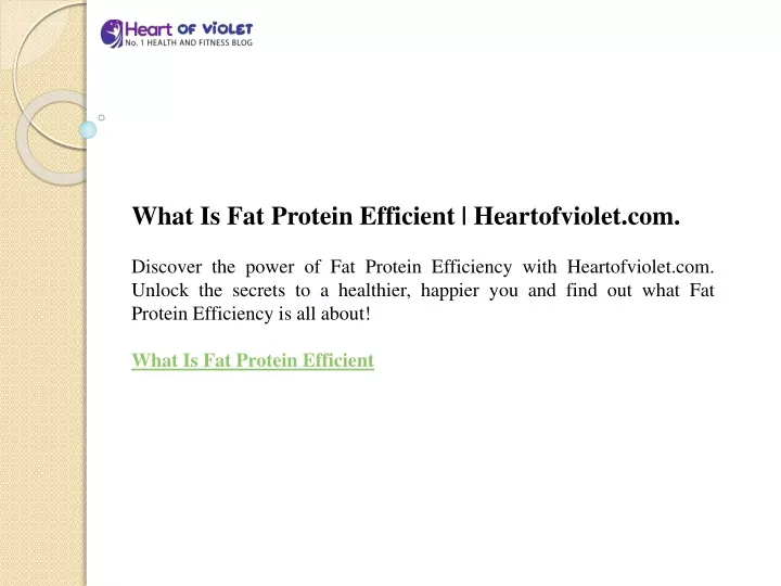 what is fat protein efficient heartofviolet