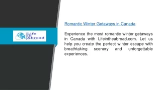 Romantic Winter Getaways In Canada  Lifeintheabroad.com
