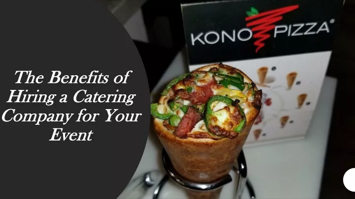 the benefits of hiring a catering company for your event