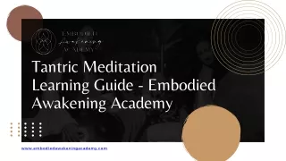 Tantric Meditation Learning Guide - Embodied Awakening Academy