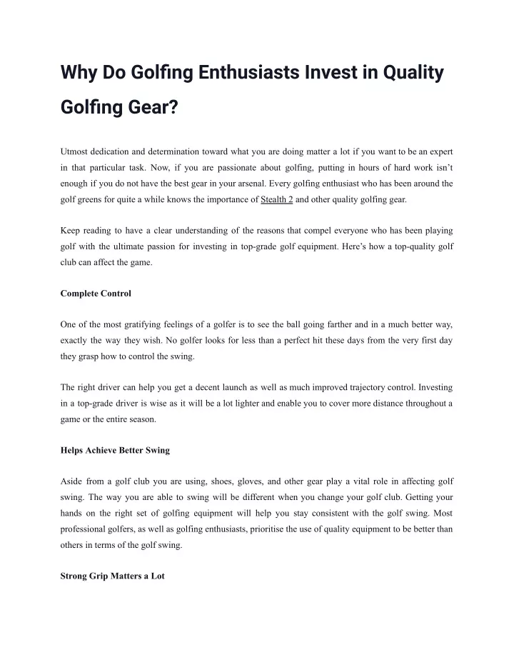 why do golfing enthusiasts invest in quality
