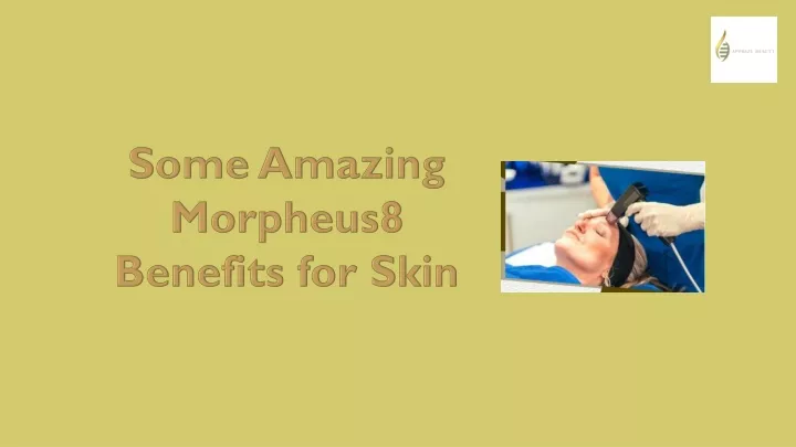 some amazing morpheus8 benefits for skin