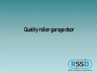 Quality roller garage door