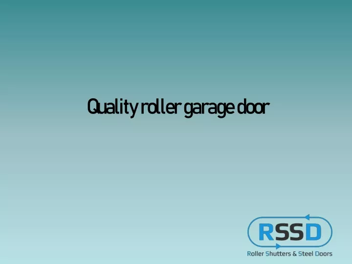 quality roller garage door