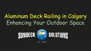 Aluminum Deck Railing in Calgary Enhancing Your Outdoor Space