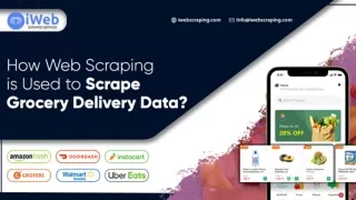 How Web Scraping Is Used To Scrape Grocery Delivery Data