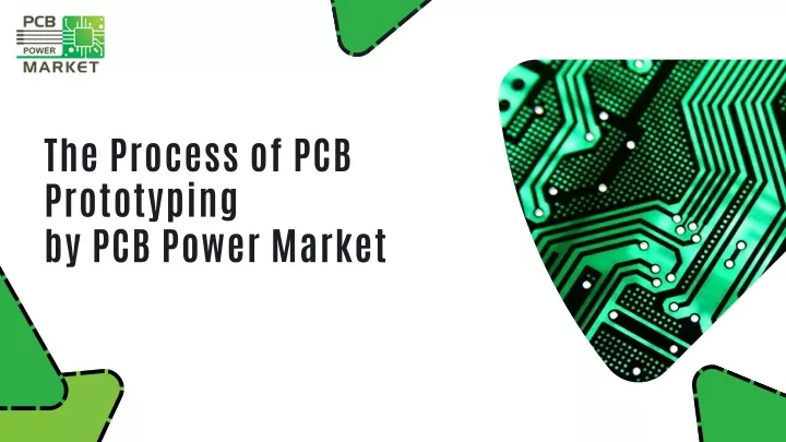 the process of pcb prototyping by pcb power market