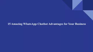 _15 Amazing WhatsApp Chatbot Advantages for Your Business