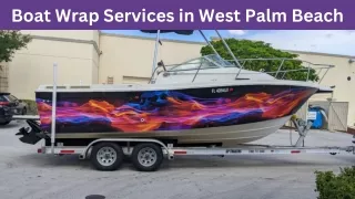 Boat Wrap Services in West Palm Beach