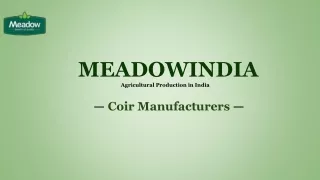 Coir Manufacturers | Coir Pith Manufacturers | Coir Peat Manufacturers