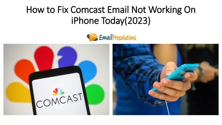 how to fix comcast email not working on iphone today 2023