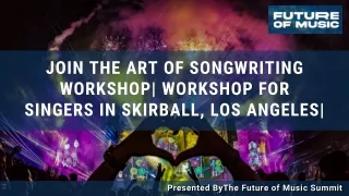 Join the Art of Songwriting Workshop