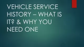 vehicle service history what is it why you need one