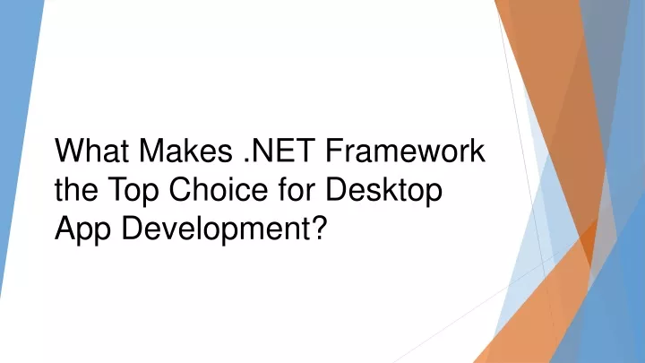 what makes net framework the top choice