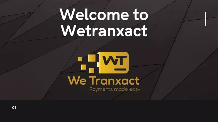 welcome to wetranxact